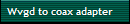 Wvgd to coax adapter
